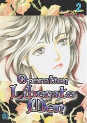 Operation Liberate Men by Mira Lee