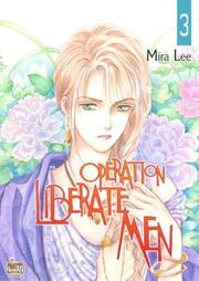 Cover of: Operation Liberate Men: Volume 3 (Operation Liberate Men)