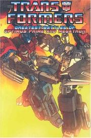 Cover of: Transformers: The Greatest Battles Of Optimus Prime And Megatron (Transformers)