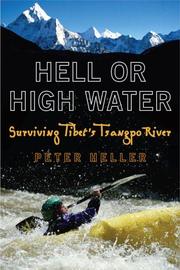 Cover of: Hell or High Water: Surviving Tibet's Tsangpo River