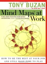 Cover of: Mind Maps at Work: How to Be the Best at Your Job and Still Have Time to Play