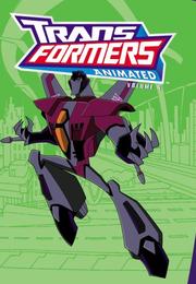 Transformers Animated Volume 4 by Various, Zachary Rau