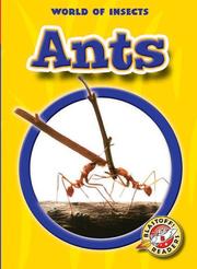 Cover of: Ants (Blastoff! Readers) (World of Insects) (Blastoff! Reader 2:  World of Insects)
