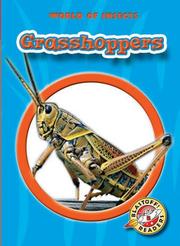 Cover of: Grasshoppers (Blastoff! Readers) (World of Insects) (Blastoff! Readers:World of Insects)