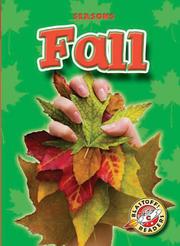 Cover of: Fall (Blastoff! Readers) (Seasons) (Seasons) | Ann Herriges