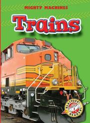 Cover of: Trains (Blastoff Readers: Mighty Machines) (Blastoff Readers: Mighty Machines) (Blastoff! Readers, Mighty Machines)