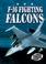 Cover of: F-16 Fighting Falcons