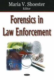 Cover of: Forensics in Law Enforcement by Maria V. Shoester