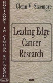 Cover of: Leading Edge Cancer Research (Horizons in Cancer Research) | Glenn V. Sizemore