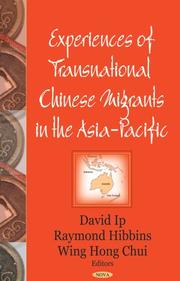 Cover of: Experiences of Transnational Chinese Migrants in the Asia-pacific