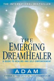 Cover of: The Emerging DreamHealer by Adam