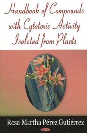 Cover of: Handbook of Compounds With Cytotoxic Activity Isolated from Plants | Rosa Martha Perez Gutierrez