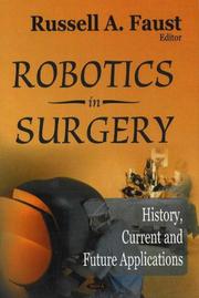 Robotics in Surgery by Russel A. Faust