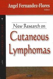 New Research on Cutaneous Lymphomas by Angel Fernandez-flores