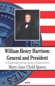 Cover of: William Henry Harrison: General and President (First Men, America's Presidents Series)