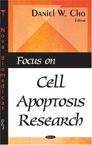 Focus on Cell Apoptosis Research by Daniel W. Cho