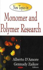 Cover of: New Topics in Monomer and Polymer Research