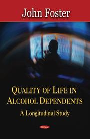 Cover of: Quality of Life in Alcohol Dependents: A Longitudinal Study