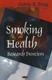 Smoking and Health by Calvin B. Fong