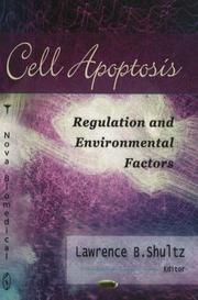 Cell Apoptosis by Lawrence B. Shultz