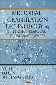 Cover of: Microbial Granulation Technology for Nutrient Removal from Wastewater