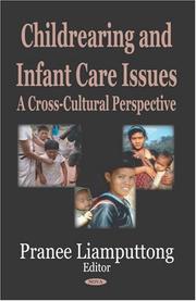 Cover of: Childrearing and Infant Care Issues: A Cross-cultural Perspective