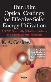 Cover of: Thin Film Optical Coatings for Effective Solar Energy Utilization: Apcvd Spectrally Selective Surfaces and Energy Control Coatings