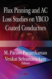 Cover of: Flux Pinning and AC Loss Studies on YBCO Coated Conducters | 