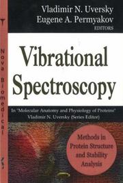 Cover of: Methods in Protein Structure and Stability Analysis: Vibrational Spectroscopy (Molecular Anatomy and Physiology of Proteins)