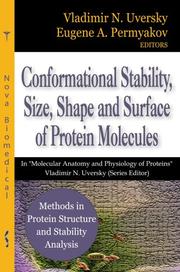 Cover of: Methods in Protein Structure and Stability Analysis: Conformational Stability, Size, Shape and Surface of Protein Molecules (Molecular Anatomy and Physiology of Proteins)