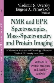 Cover of: Methods in Protein Structure and Stability Analysis: Nmr and Epr Spectroscopies, Mass-spectrometry and Protein Imaging
