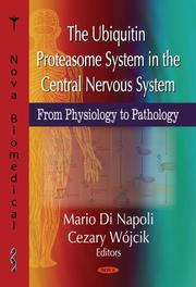 The ubiquitin proteasome system in the central nervous system by Mario Di Napoli