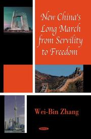 Cover of: New China's Long March from Servility to Freedom