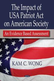 Cover of: The Impact of USA Patriot Act on American Society: An Evidence Based Assessment