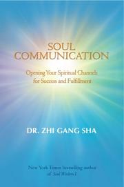 Cover of: Soul Communication: Opening Your Spiritual Channels for Success and Fulfillment
