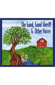 Cover of: The Good, Good Sheriff and Other Voices by Joe Vernetti