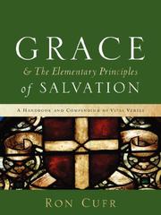 Cover of: Grace & the Elementary Principles of Salvation | Ron Cufr