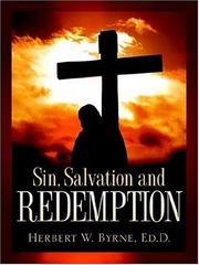 Cover of: Sin, Salvation and Redemption by Herbert, W Byrne