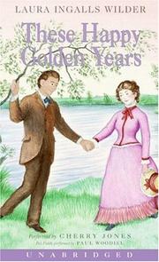 Cover of: These Happy Golden Years (Laura Years) by Laura Ingalls Wilder