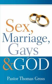 Cover of: Sex, Marriage, Gays & God