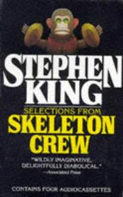 Cover of: Skeleton Crew by Stephen King, Dana Ivey, Matthew Broderick, Frances Sternhagen
