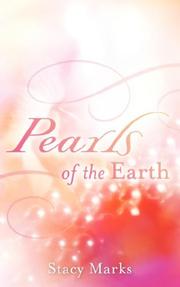 Cover of: Pearls Of The Earth | Stacy Marks