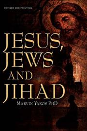 Cover of: Jesus, Jews and Jihad