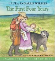 Cover of: The First Four Years CD (Little House the Laura Years) by Laura Ingalls Wilder