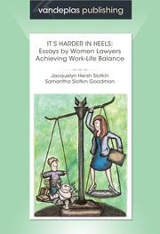 It's harder in heels by Jacquelyn Hersh Slotkin, Samantha Slotkin Goodman
