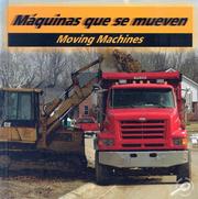 Cover of: Maquinas Que Se Mueven / Moving Machines