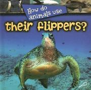 How Do Animals Use Their Flippers? (How Do Animals Useà) by Lynn M. Stone