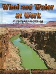 Cover of: Wind and Water at Work: A Book About Change (Big Ideas for Young Scientists)