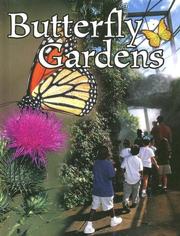 Butterfly Gardens (Field Trips) by Jennifer Blizin Gillis