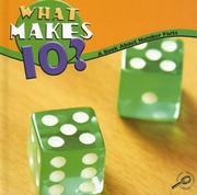 Cover of: What Makes 10?: A Book about Number Facts (Math Focal Points)